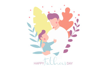 Vector Illustration Of Father Holding Baby Son In Arms. Happy Father`s Day Greeting Card.