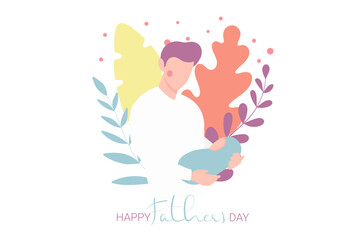 Vector Illustration Of Father Holding Baby Son In Arms. Happy Father`s Day Greeting Card.