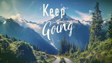 Gordijnen Keep going,  Motivational Quote. © Werckmeister