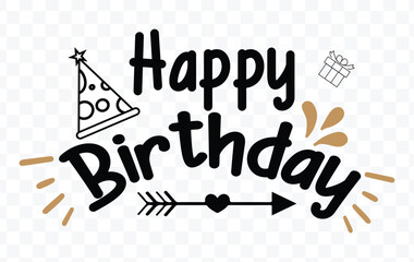 Happy Birthday Lettering Black Text Handwriting Calligraphy with Shadow isolated on White Background. Greeting Card Vector Illustration Design Template Element 19