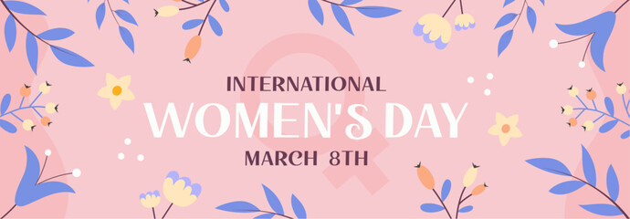 International Women’s day decorative banner. Horizontal background with flowers and lettering. Modern and trendy vector illustration.