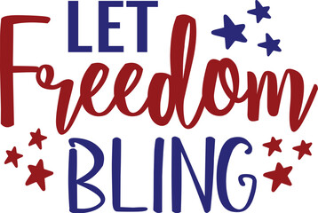 Let Freedom Bling