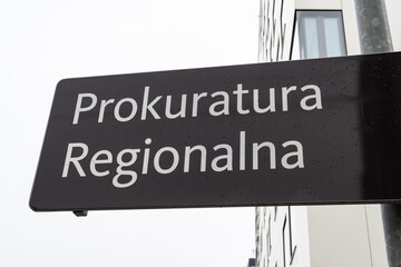 Prokuratura Regionalna in Polish language means Regional Prosecutor's Office. Information sign in Poland, indicating the location of a public prosecutors office.