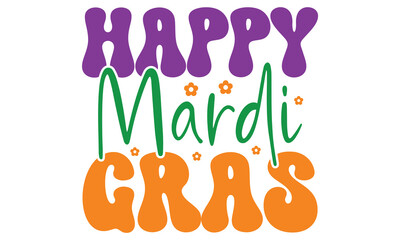 Happy Mardi Gras, awesome Mardi Gras T-shirt Design Vector EPS Editable