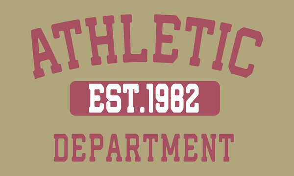 Athletic Est 1982 Department slogan Editable print t for graphic tee t shirt or sweatshirt - Vector	