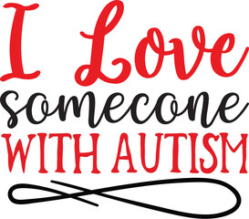 I love someone with autism