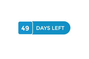 49 days left  countdown to go one time,  background template,49 days left, countdown sticker left banner business,sale, label button,