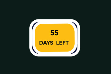 55 days left  countdown to go one time,  background template,55 days left, countdown sticker left banner business,sale, label button,