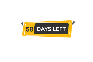 58 days left  countdown to go one time,  background template,58 days left, countdown sticker left banner business,sale, label button