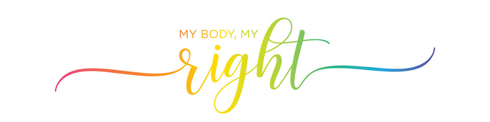 My body, my right - International women's day, Calligraphy brush text banner with transparent background