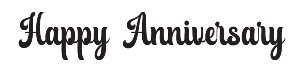 Happy Anniversary calligraphic lettering design celebrate card template. with black color. Birthday or wedding anniversary celebration poster isolated on white background in eps 10.