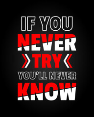 Unlock Your Potential: 'If You Never Try, You Never Know' Typography Quotes for Self-Development