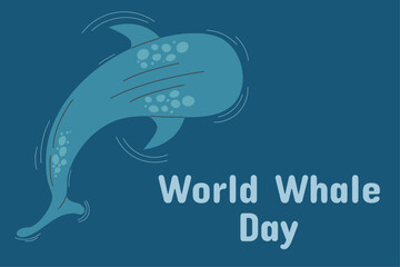 World whale day vector poster. Vector flat illustration in cartoon style. 