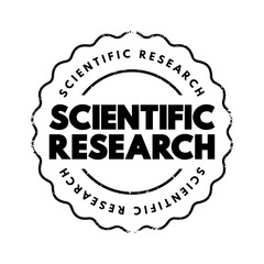 Scientific Research is the research performed by applying systematic and constructed scientific methods to obtain, analyze, and interpret data, text concept stamp