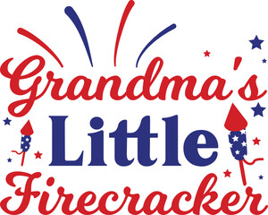 Grandma's Little firecracker T-shirt, 4th of July T-shirt, Fourth of July, America, USA Flag, USA Holiday, Patriotic, Independence Day Shirt, Cut File For Cricut Silhouette