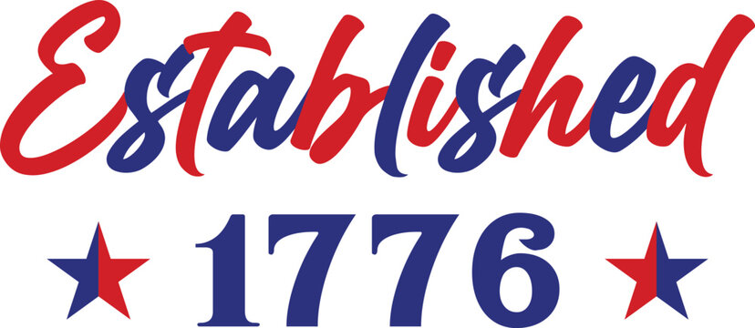 Established 1776 T-shirt, 4th of July T-shirt, Fourth of July, America, USA Flag, USA Holiday, Patriotic, Independence Day Shirt, Cut File For Cricut Silhouette