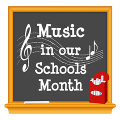 Music in Our Schools Month. Box of chalk, chalk text on wood frame blackboard. March is national Music in Our Schools Month, to promote and celebrate music in education.