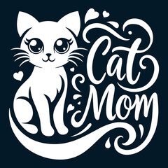 Cherished Cat Mom - Whimsical Feline Illustration with Elegant Script. Print for T-shirt, Hoodie, Sweatshirt.