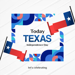 Fototapeta na wymiar Texas Independence Day banner in colorful modern geometric style. Square greeting card cover Happy national independence day with typography. Vector illustration for national holiday celebration party