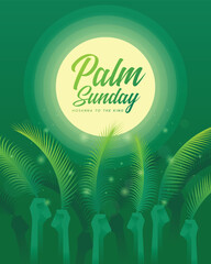 Palm sunday, hosanna tothe king - Hands holding palm leaves and circle sunlight green background vector design