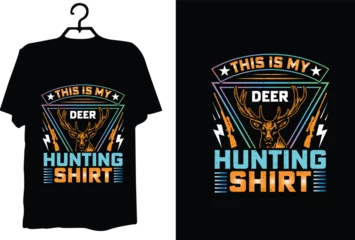 Foto op Plexiglas Hunting svg design Hunting t shirt Hunting svg circuitry Hunting typography vector design © Alamgir