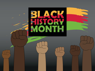 Vector poster of Black History Month. A festive banner. Raised fists, a symbol of freedom, equality, unity. Grunge art graphics. Holiday Illustration EPS 10