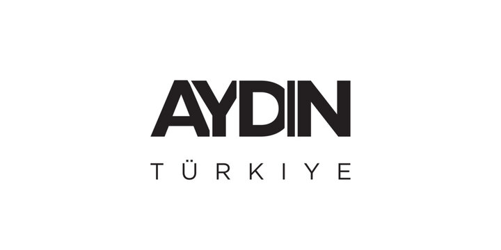 Aydin in the Turkey emblem. The design features a geometric style, vector illustration with bold typography in a modern font. The graphic slogan lettering.