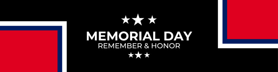 Memorial Day - Remember and Honor Poster. Usa memorial day celebration. American national holiday. banner, cover, poster, flyer, website, brochure. Vector illustration 