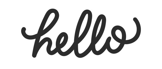 Hello. Calligraphic Handwritten greeting text. Inscription with smooth lines. Isolated on white background. Vector template for greeting card, banner, postcard, invitation, party, poster, sticker