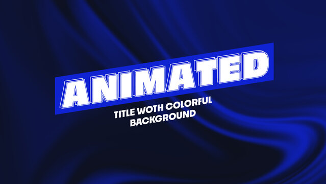 Animated Title with Colorful Background