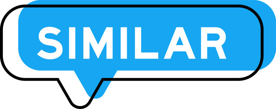Speech banner and blue shade with word similar on white background