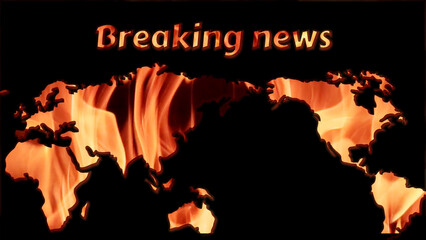 burning map of the world, breaking news. Disasters and destruction. Global world crisis concept.