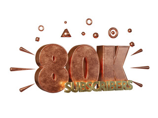 Golden 80k or eighty thousand subscribers celebration online social banner on transparent, realistic gold 3d render.