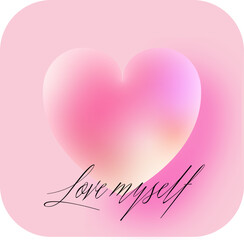 Heart logo in the glasmorphism style on a pink background with a gentle pink gradient, and the inscription I love myself, an element for the website, social networks