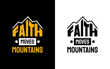 Spiritual Momentum: 'Faith Moves Mountains' Biblical Typography Quotes for Christian Inspiration