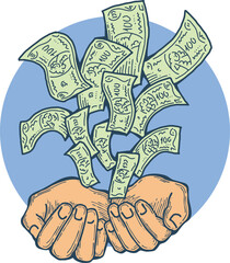 Big dollars banknotes money in your hands. Finance business, commerce, payment economy  theme for poster print, vector elements. Take or give loan. Hand drawn illustration. Cartoon style drawing.