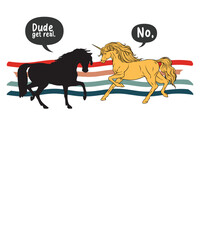 Dude Get Real  Mythical Animal Rainbow Unicorn Magical T-Shirt design vector, Dude Get Real, Mythical Animal, Rainbow, Unicorn,