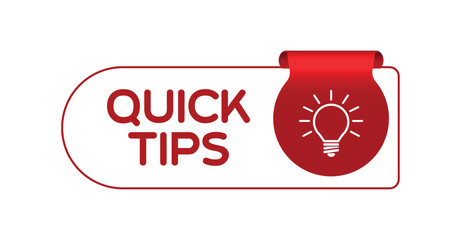 quick tips sign on white background	