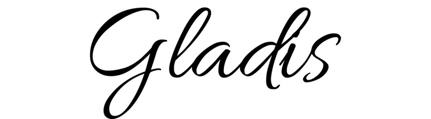 Gladis  - black color - name written - ideal for websites,, presentations, greetings, banners, cards,, t-shirt, sweatshirt, prints, cricut, silhouette, sublimation
 - obrazy, fototapety, plakaty