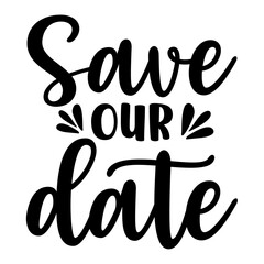 Wedding bridal shower typography design on plain white transparent isolated background for card, shirt, hoodie, sweatshirt, apparel, tag, mug, icon, poster or badge