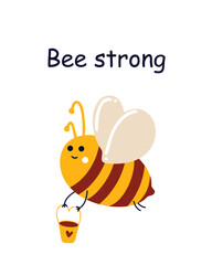 Bee strong. Birthday card, holiday, wish for children with honey bee and daisies. Illustration for website, children's design, printing and packaging of honey products