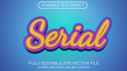 Serial editable text effect. Editable text style effect