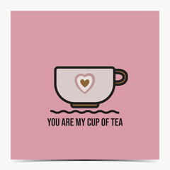 You are my cup of tea - cute Valentine's Day, anniversary, engagement greeting card, poster, template, label, flyer with a colorful cup of tea
