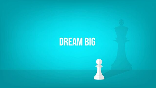 Dream big. Chess pawn with shadow of the king.