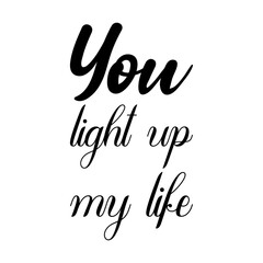 you light up my life black letter quote