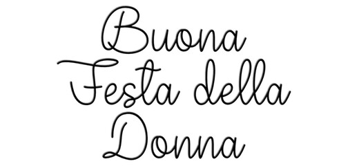 Festa della donna - women's day written in Italian, black color, vector graphics for posters, cards, postcards, invitations, banners, advertising,