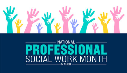 March is National Professional Social Work Month background template. Holiday concept. use to background, banner, placard, card, and poster design template with text inscription and standard color.