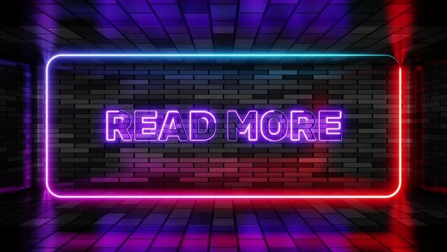Neon sign read more in speech bubble frame on brick wall background 3d render. Light banner on the wall background. Read more loop navigation or call to action, design template, night neon signboard