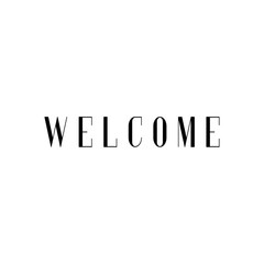 Welcome. Black text, lettering, on white background Card banner design. Vector	