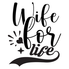 Wife for Life SVG Cut File